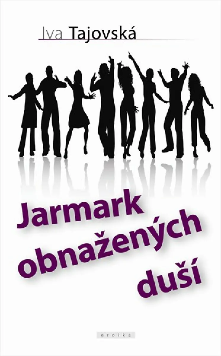 Jarmark obnažených duší - Iva Tajovská