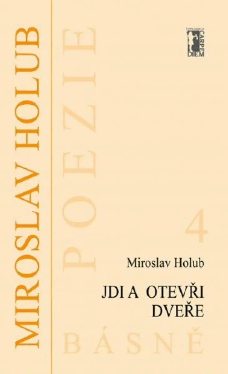 Jdi a otevři dveře - Miroslav Holub
