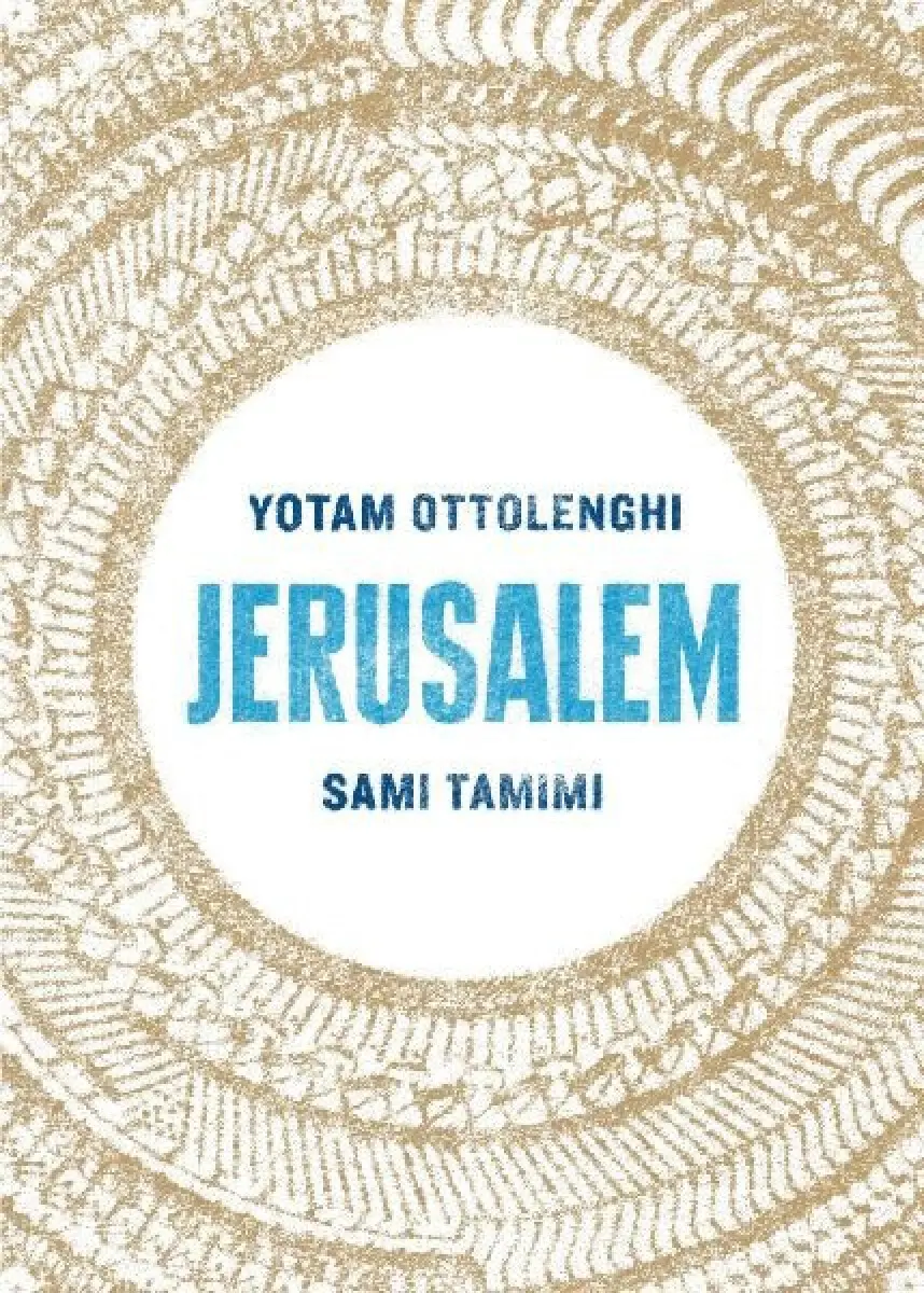 Jerusalem - Ottolenghi, Yotam a Tamimi, Sami