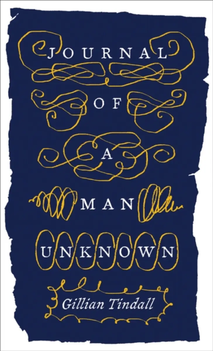 Journal of a Man Unknown - Tindall Gillian
