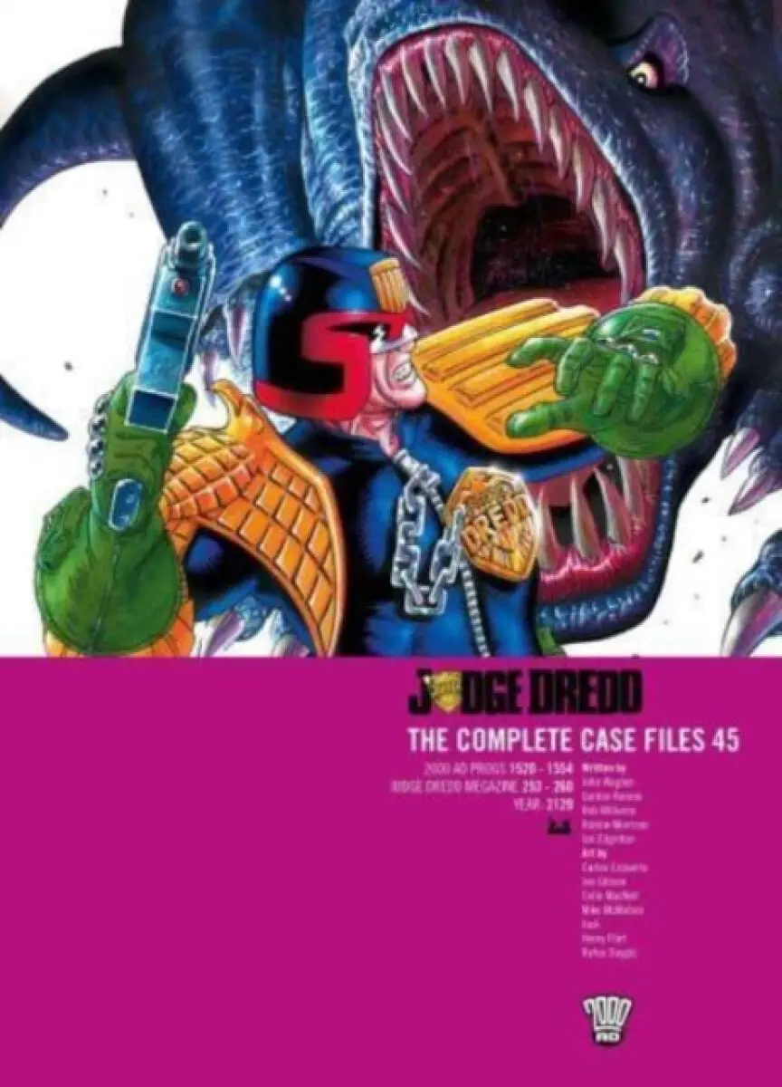 Judge Dredd: The Complete Case Files 45 - John Wagner, Pat Mills, Alan Grant, Robbie Morrison, Gordon Rennie