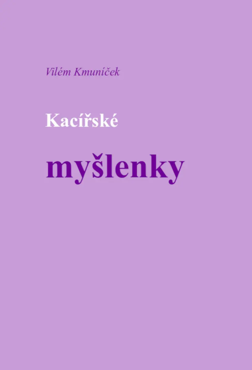 Kacířské myšlenky - Vilém Kmuníček