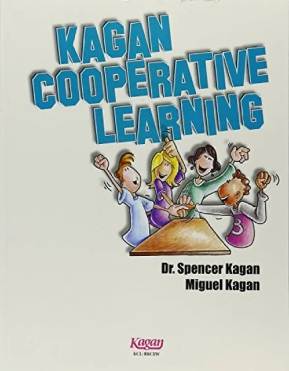 Kagan Cooperative Learning - Miguel Kagan, Spencer Kagan