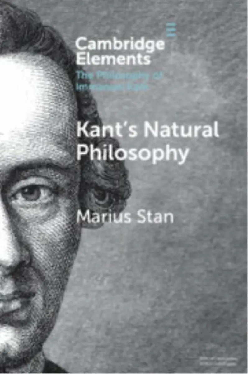 KantÂ’s Natural Philosophy - Marius Stan