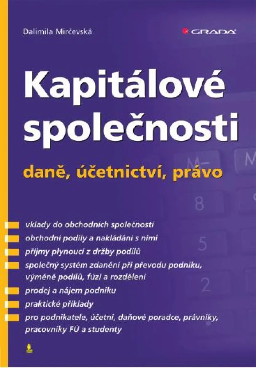 Kapitálové společnosti - daně, účetnictví, právo - Ing. Dalimila Mirčevská