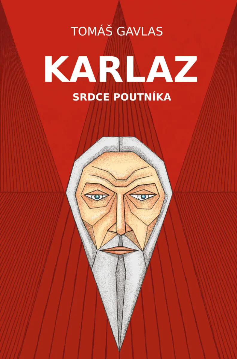 Karlaz: Srdce poutníka - Tomáš Gavlas