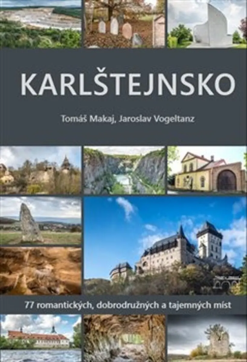 Karlštejnsko - Jaroslav Vogeltanz, Tomáš Makaj