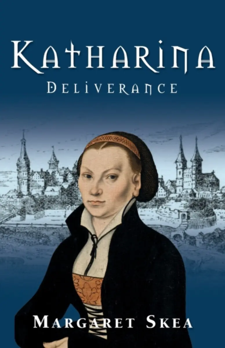 Katharina: Deliverance - Margaret Skea