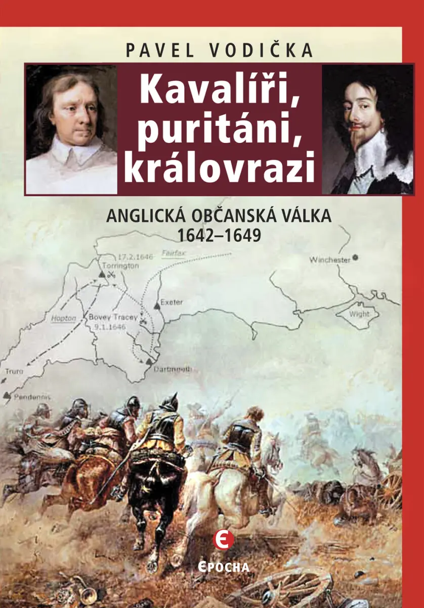 Kavalíři, puritáni, královrazi - Pavel Vodička