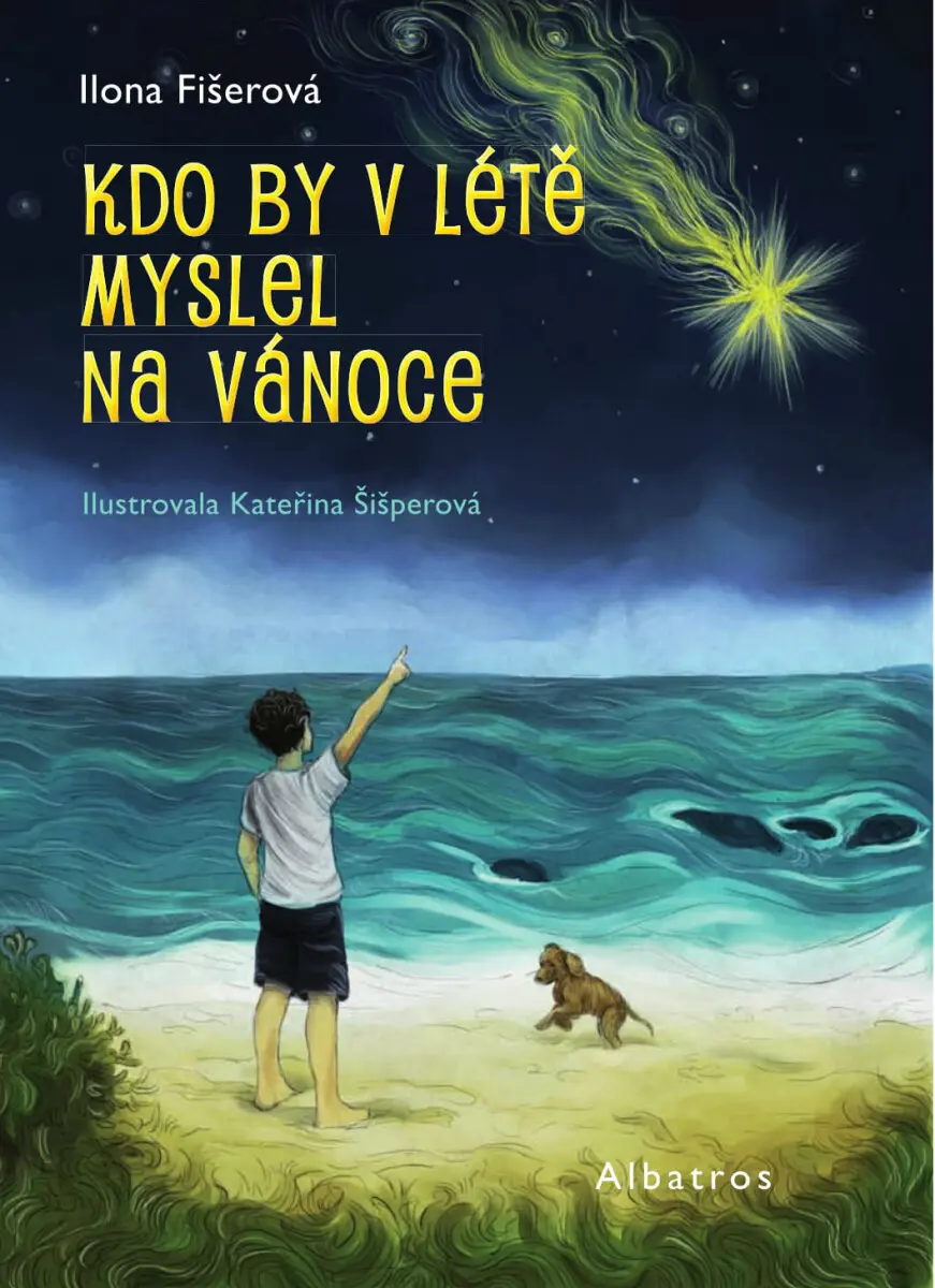 Kdo by v létě myslel na Vánoce - Ilona Fišerová, Kateřina Šišperová
