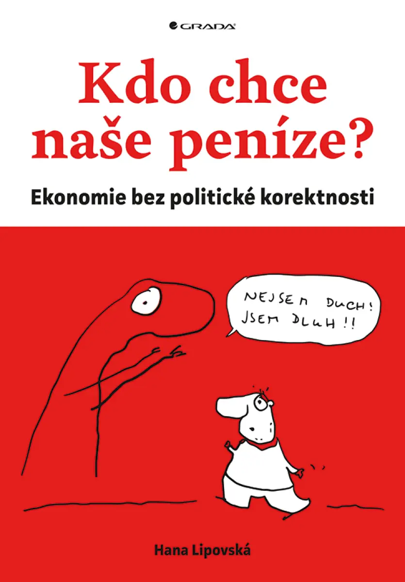 Kdo chce naše peníze? - Hana Lipovská