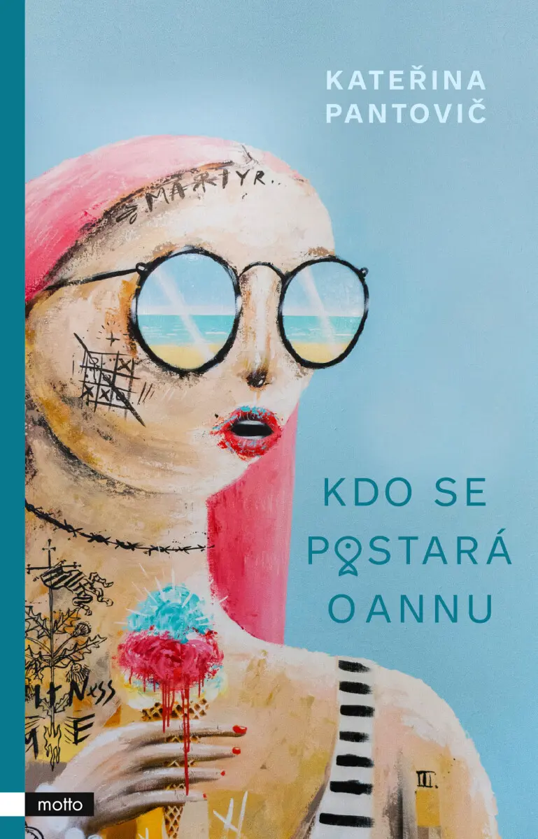 Kdo se postará o Annu - Kateřina Pantovič