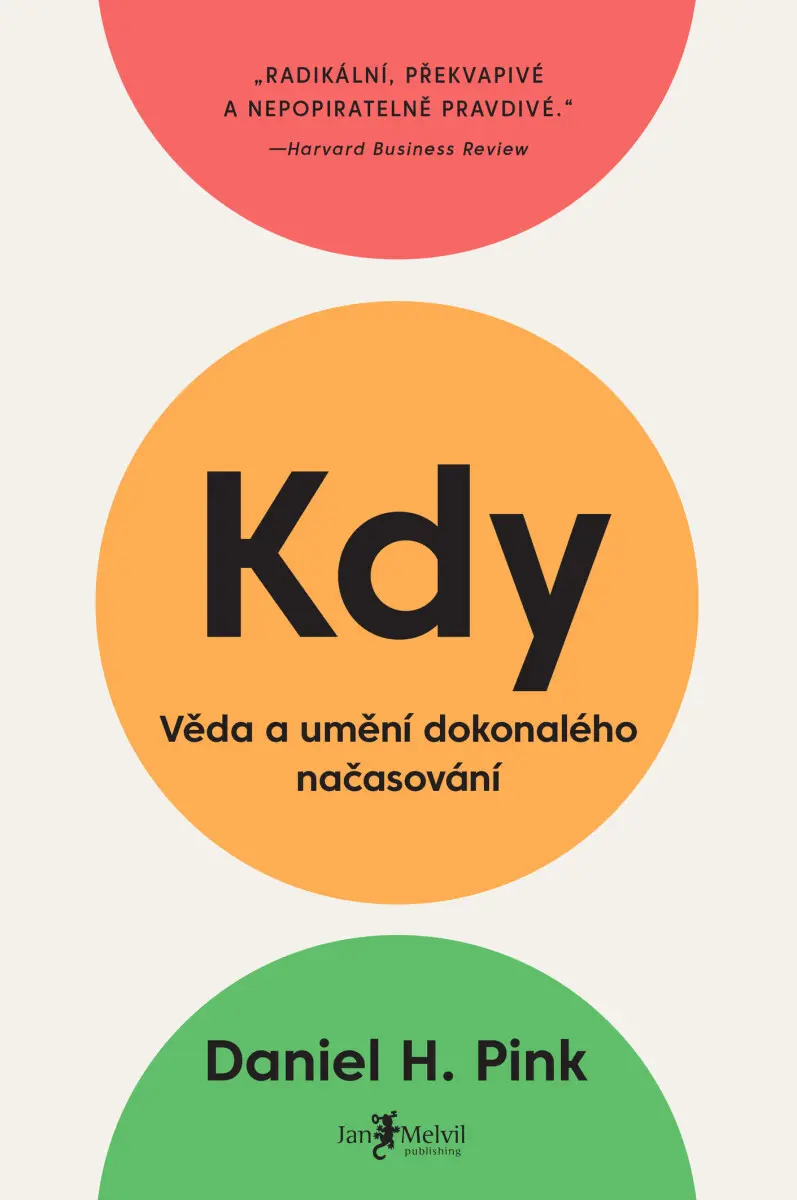 KDY - Věda a umění dokonalého načasování - Daniel H. Pink
