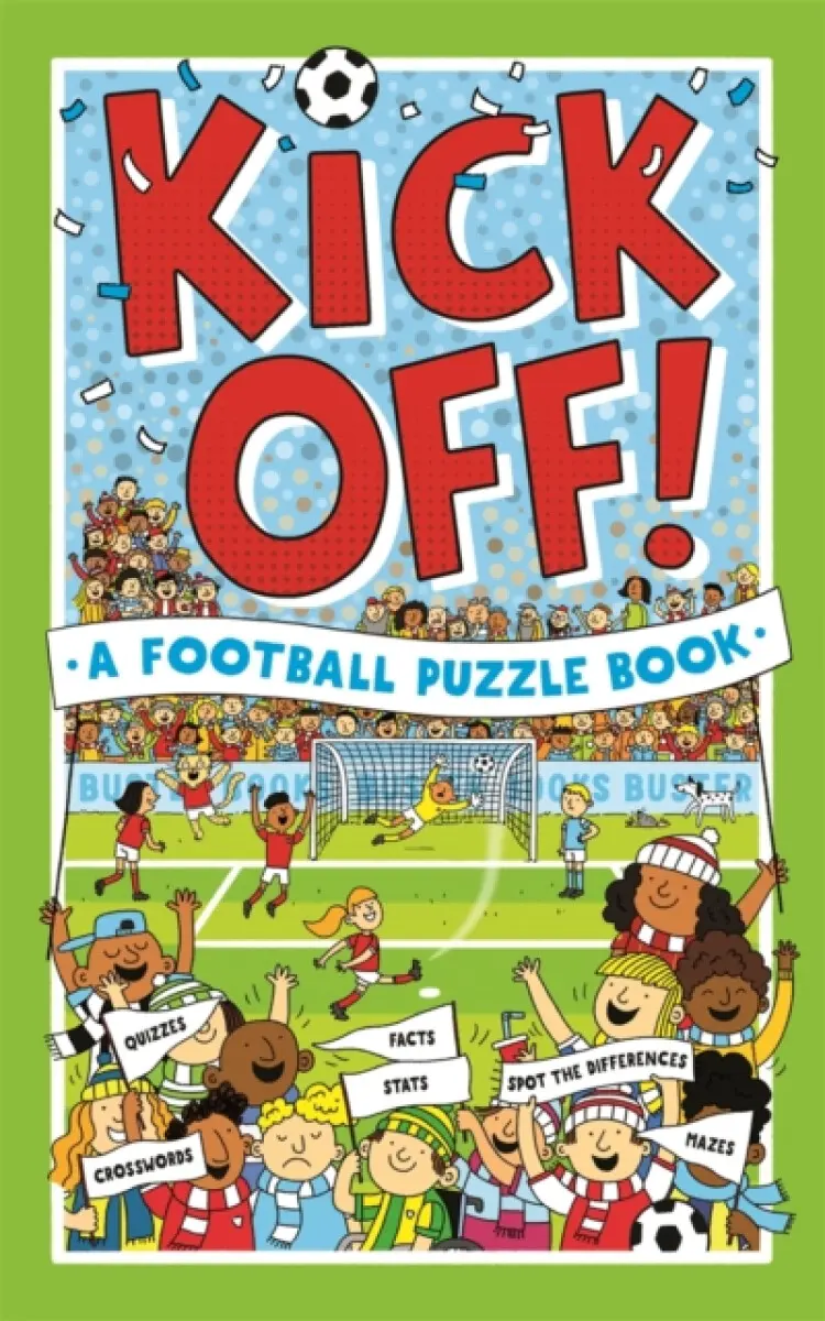 Kick Off! A Football Puzzle Book - Richard Watson, Clive Gifford, Julian Mosedale