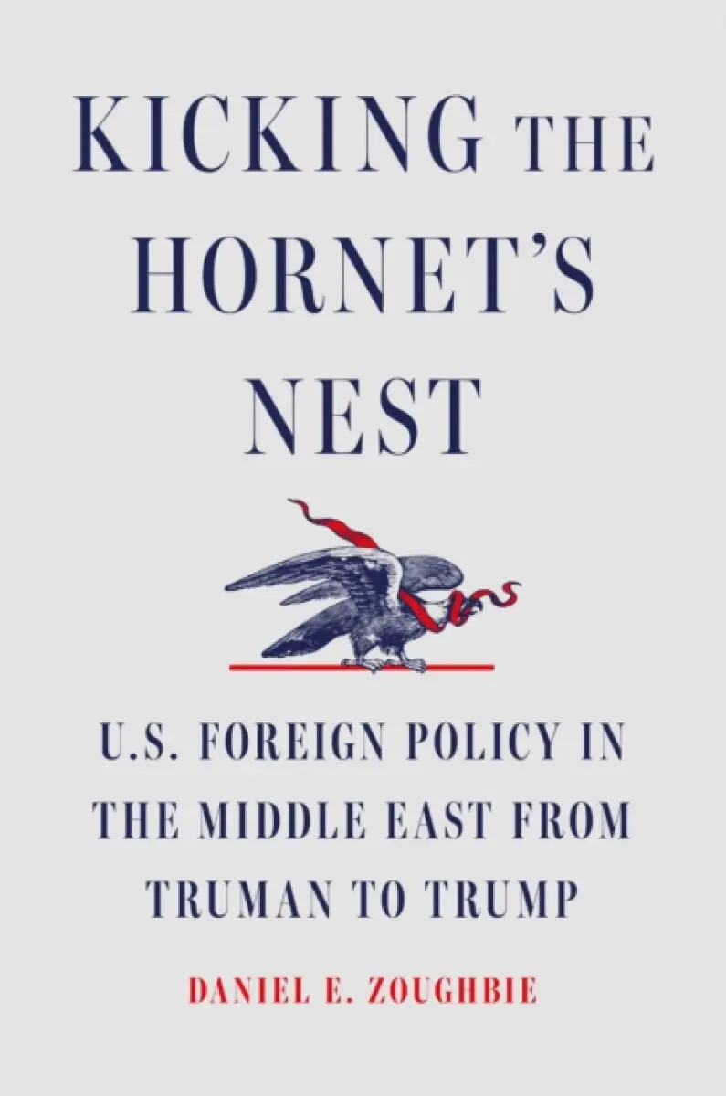 Kicking the Hornet's Nest - Daniel E Zoughbie