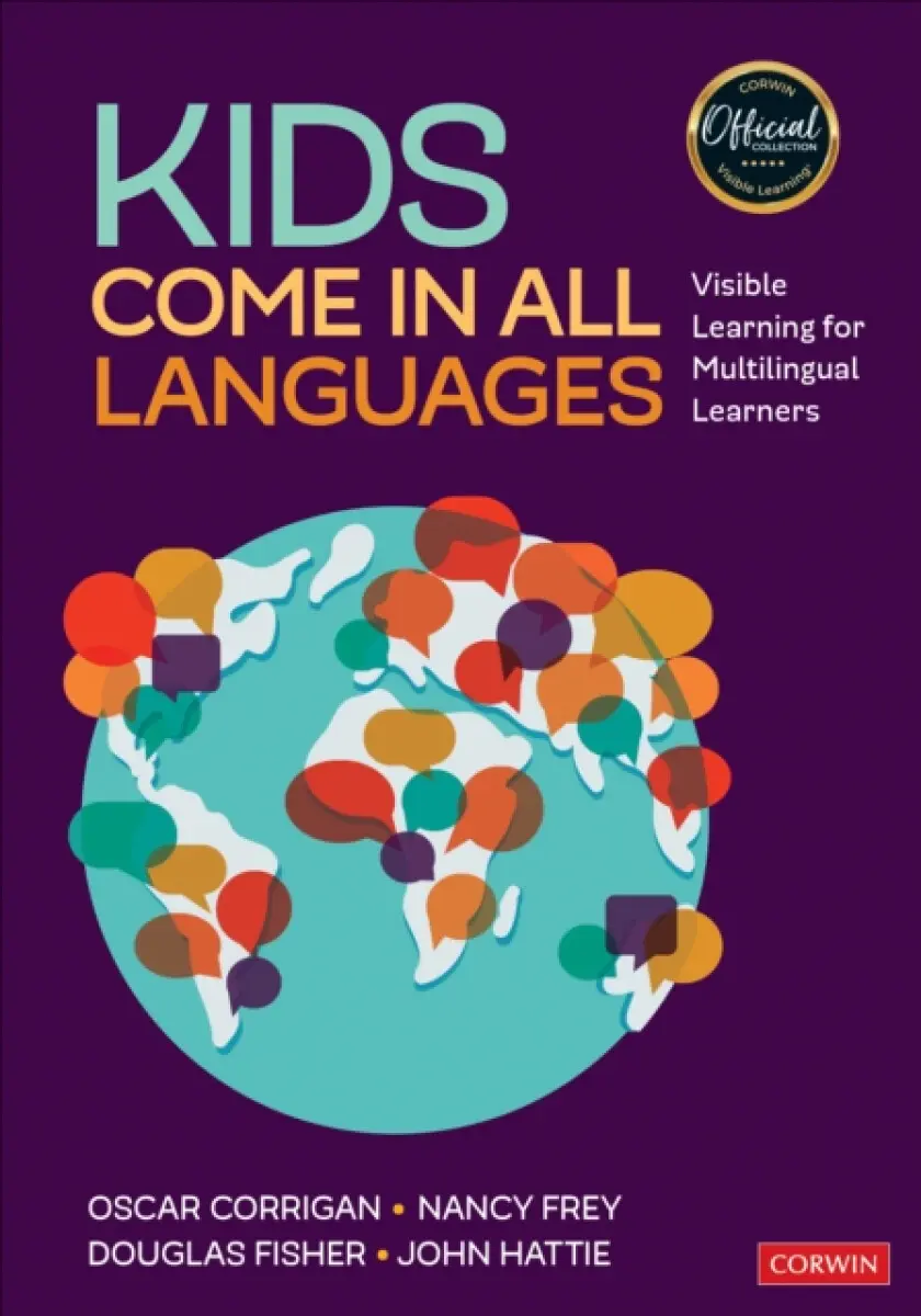 Kids Come in All Languages - John Hattie, Douglas Fisher, Nancy Frey, Oscar ) Corrigan