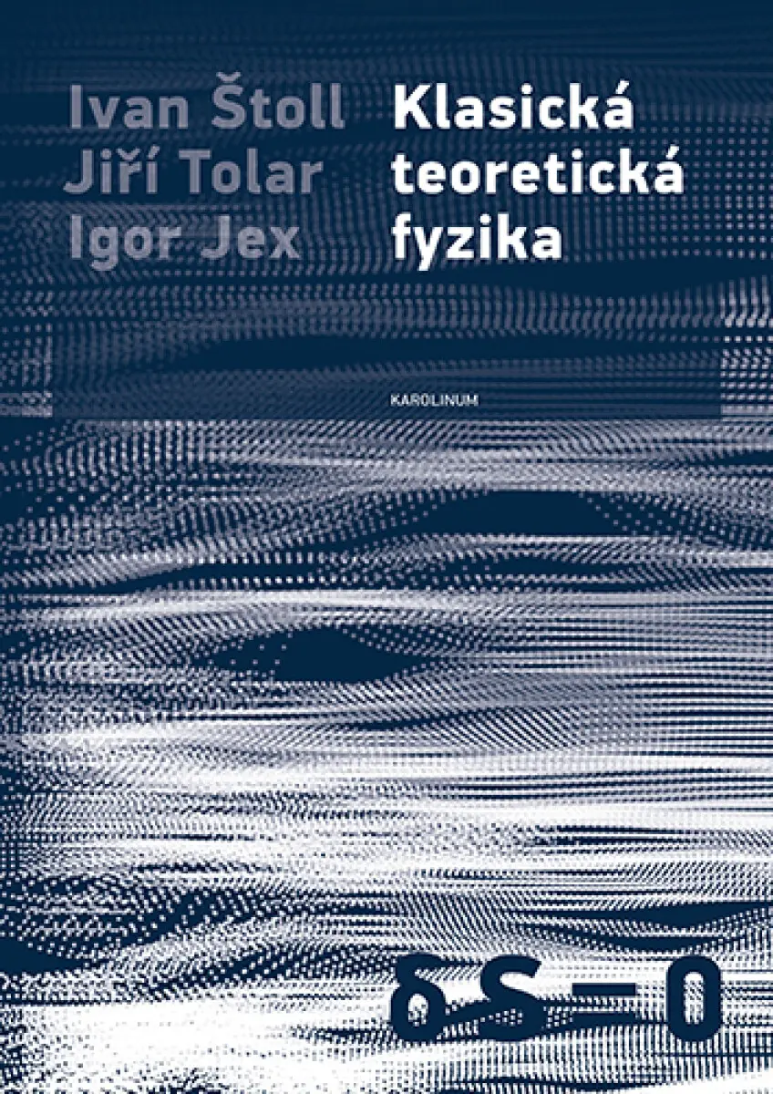 Klasická teoretická fyzika - Ivan Štoll
