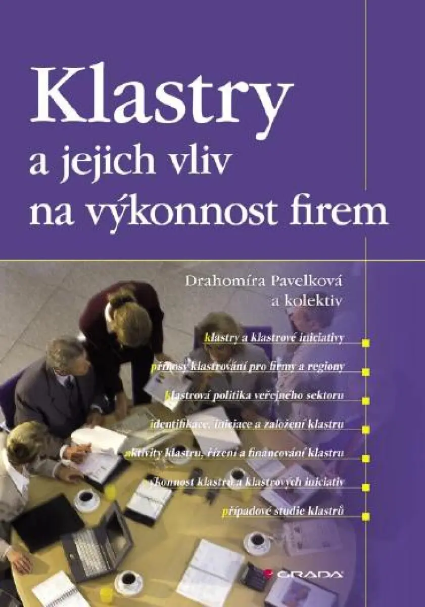 Klastry a jejich vliv na výkonnost firem - Drahomíra Pavelková