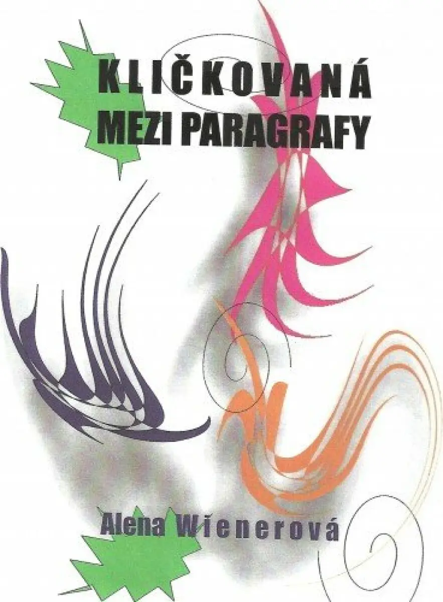 Kličkovaná mezi paragrafy - Alena Wienerová