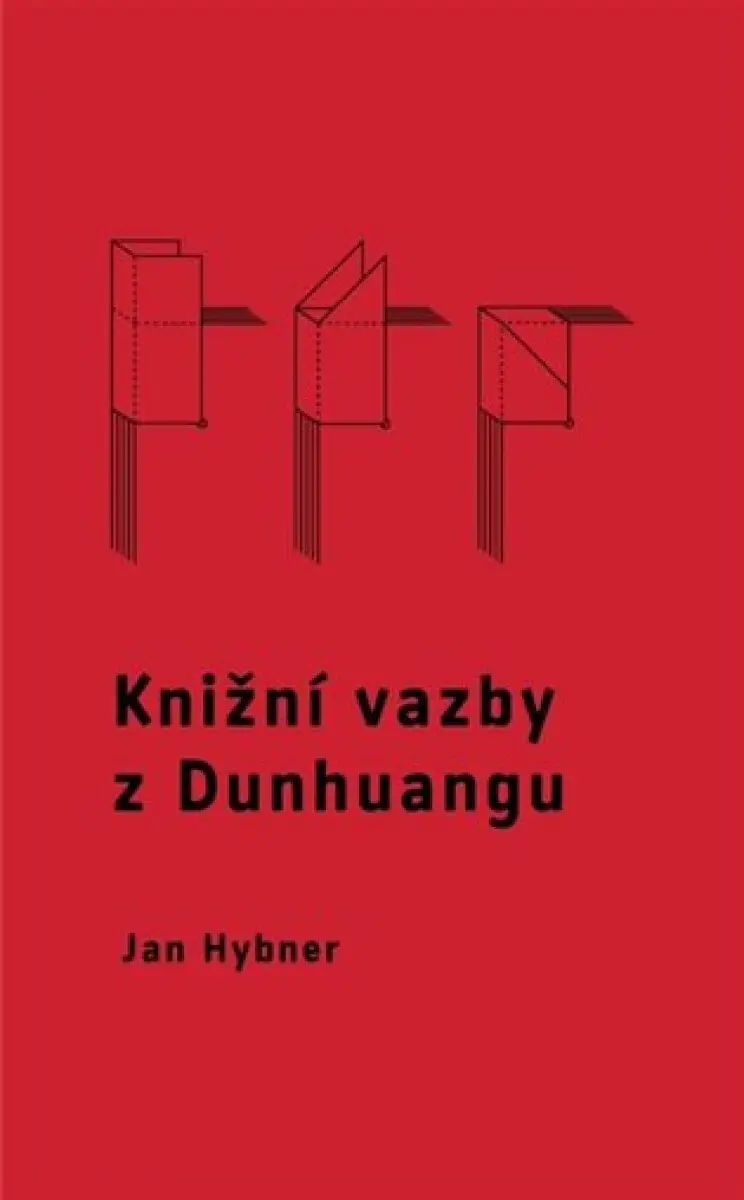 Knižní vazby z Dunhuangu - Jan Hybner
