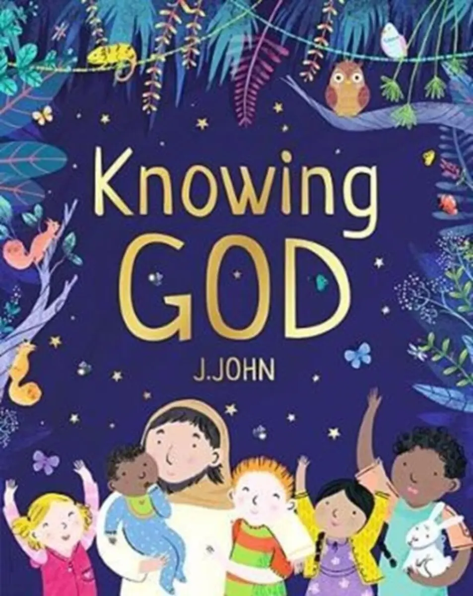 Knowing God - J. John