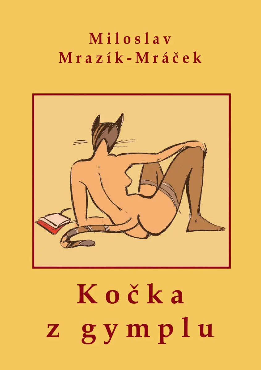 Kočka z gymplu - Miloslav Mrazík - Mráček
