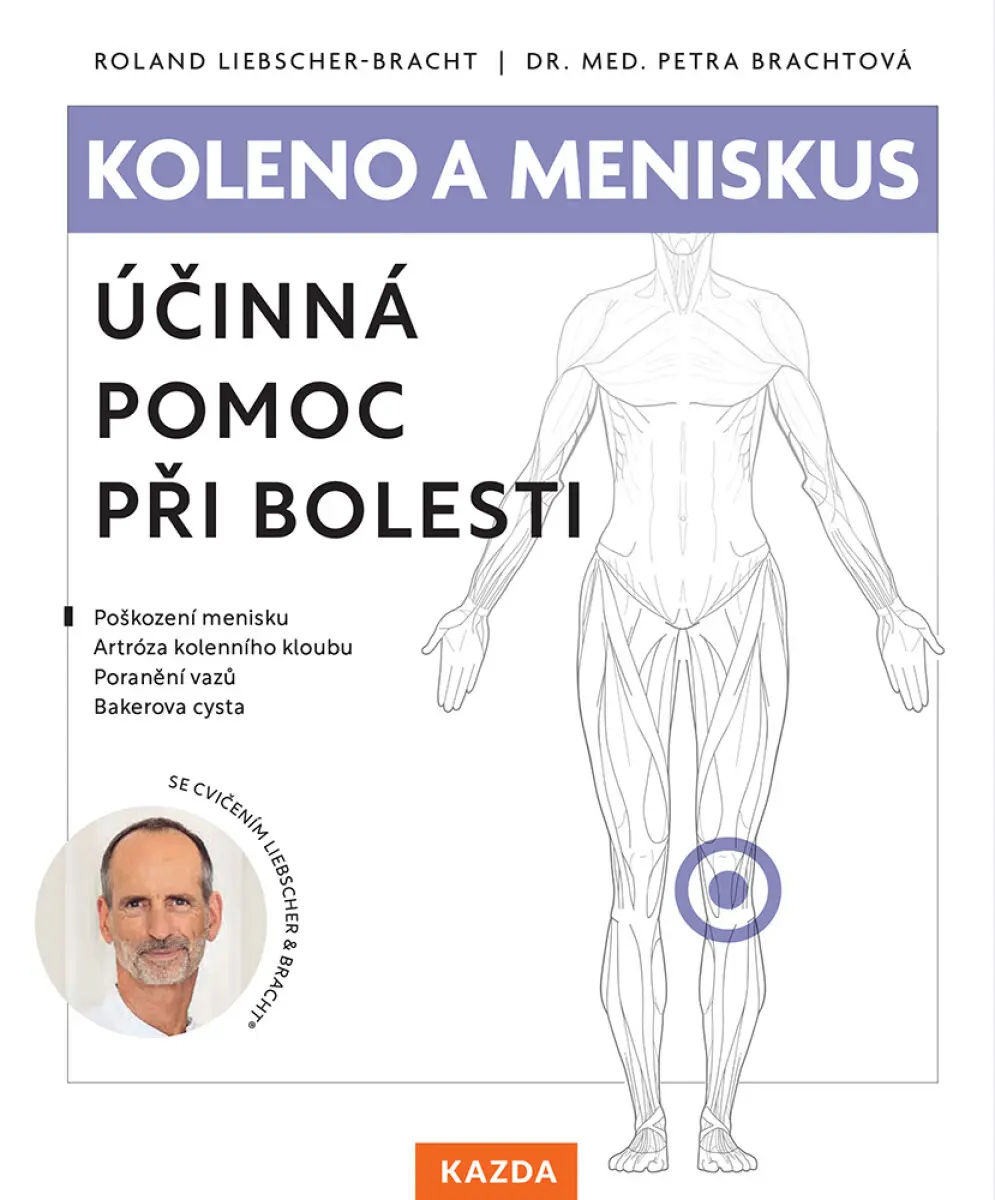 Koleno a meniskus - Roland Liebscher-Bracht