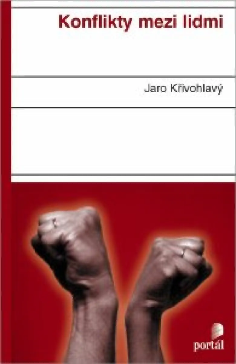 Konflikty mezi lidmi - Jaro Křivohlavý