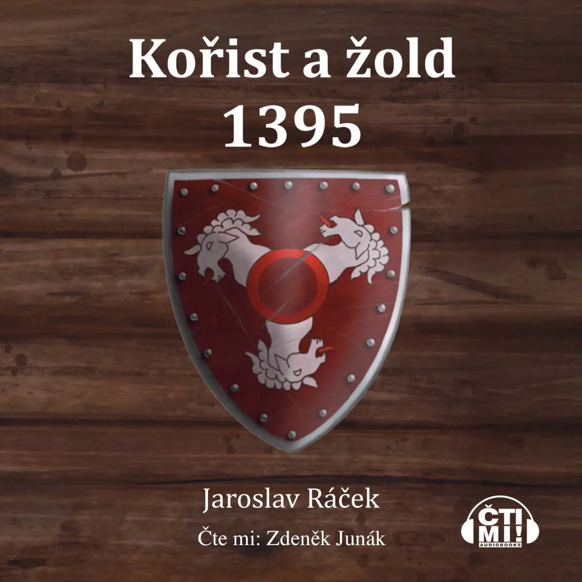 Kořist a žold 1395 - Jaroslav Racek - audiokniha