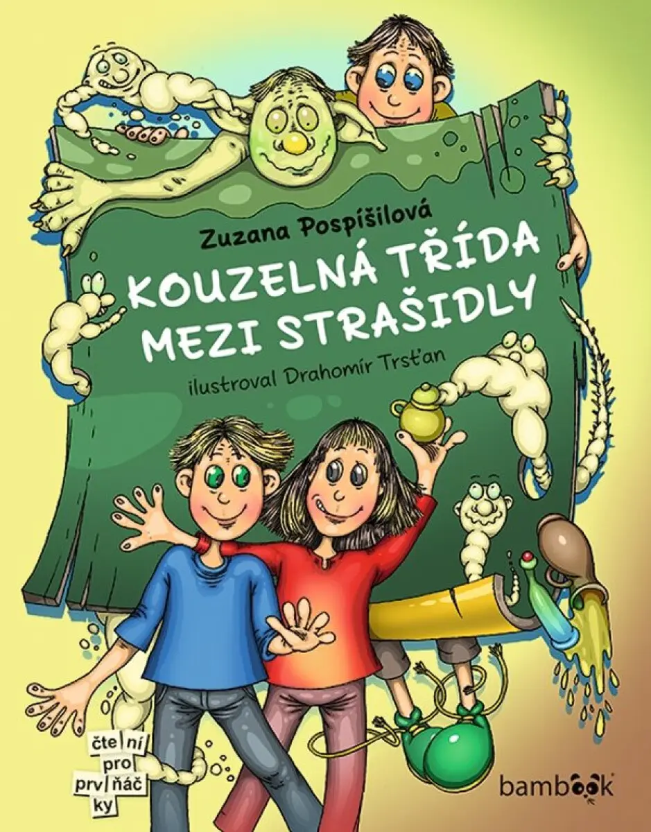Kouzelná třída mezi strašidly - Zuzana Pospíšilová, Drahomír Trsťan