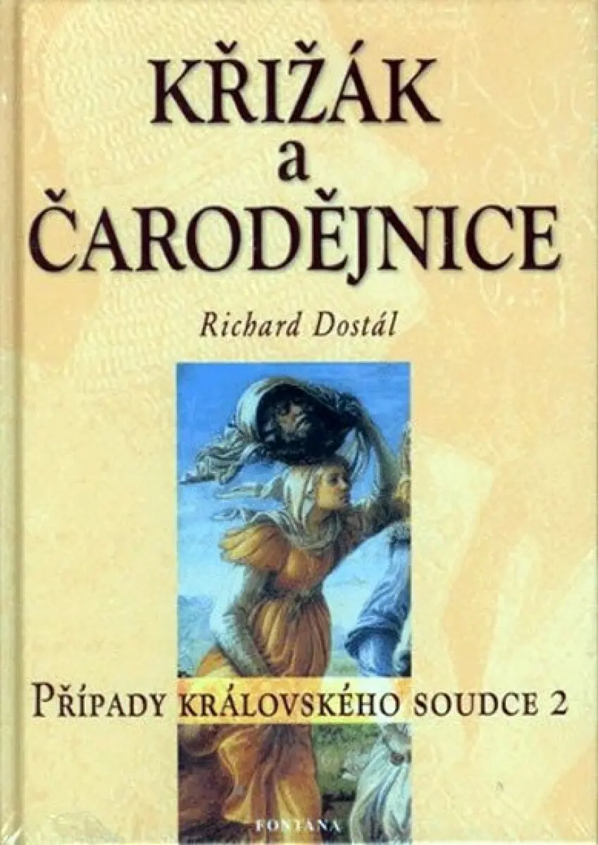 Křížák a čarodějnice (Případy královského soudce 2) - Richard Dostál