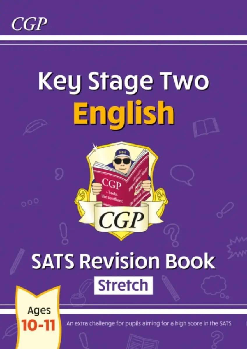 KS2 English Year 6 SATS Revision Book: Stretch (for the 2027 tests) - CGP Books