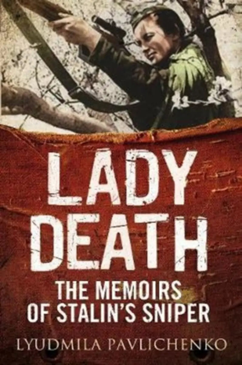Lady Death - Lyudmila Pavlichenko