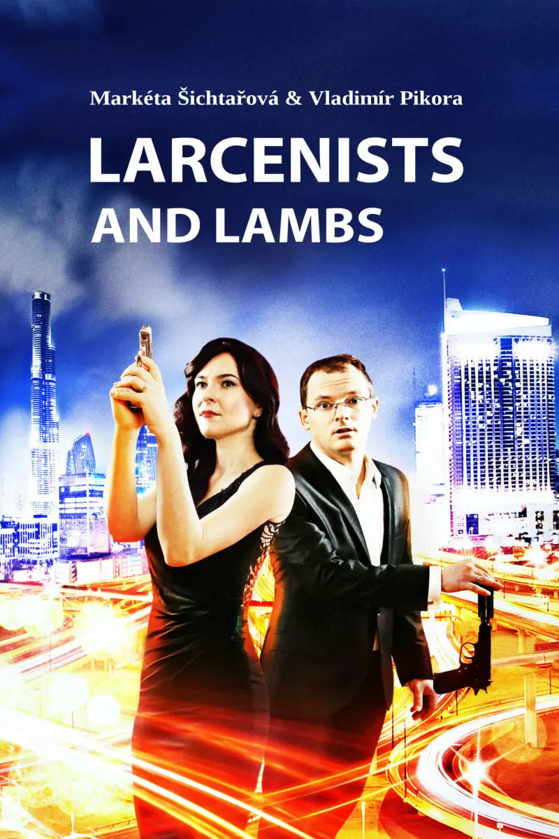 Larcenists and Lambs - Markéta Šichtařová, Vladimír Pikora
