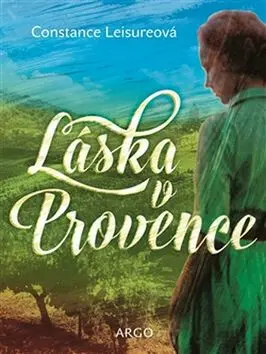 Láska v Provence - Constance Leisure