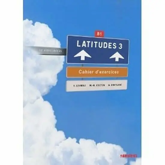 Latitudes 3 Pracovní sešit + CD - Régine Mérieux, Yves Loiseau, kolektiv autorů