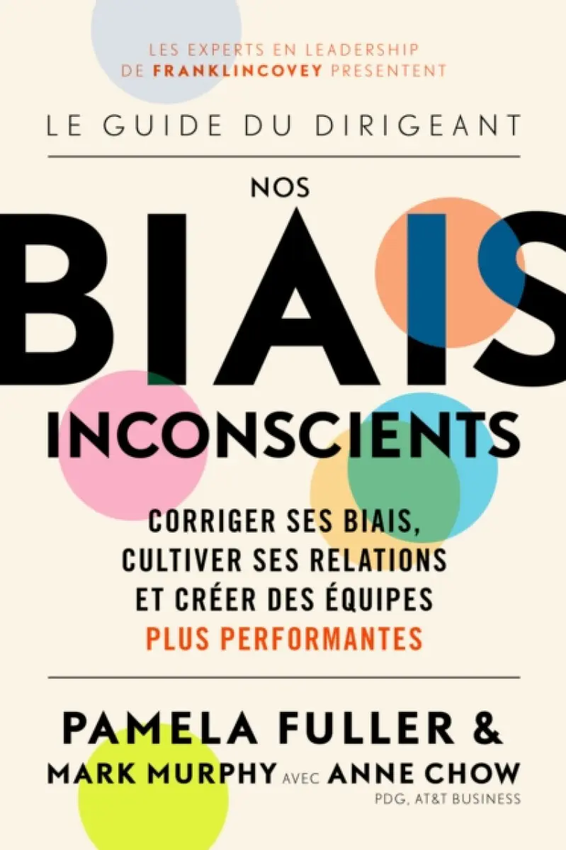 Le Guide du dirigeant: Nos biais inconscients - PAMELA FULLER