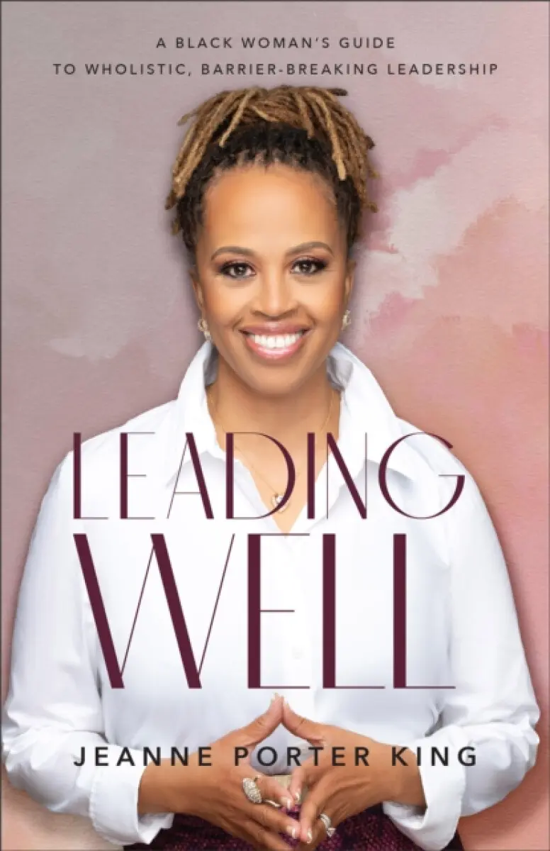Leading Well - Jeanne Porter King