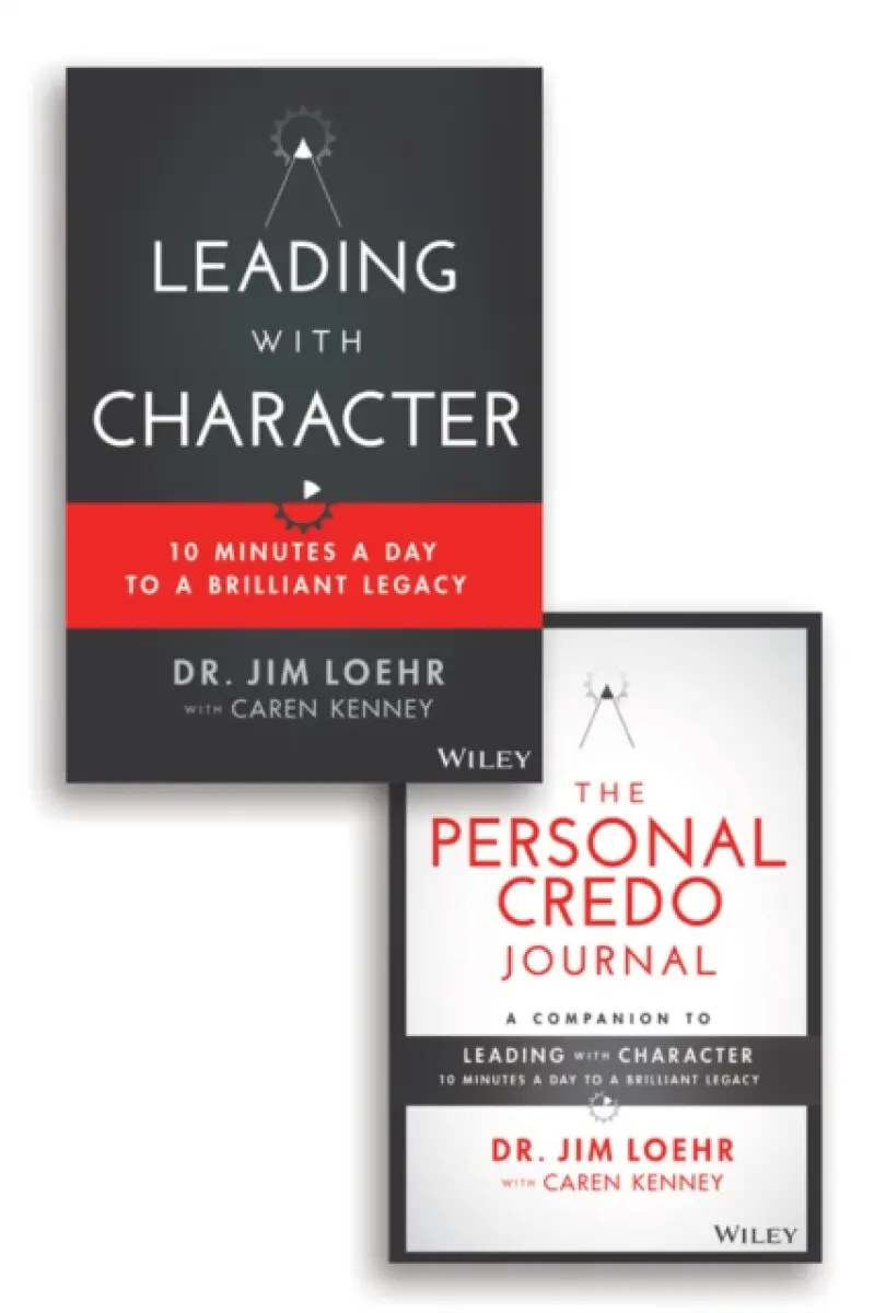 Leading with Character – 10 Minutes a Day to a Brilliant Legacy Set - Jim Loehr