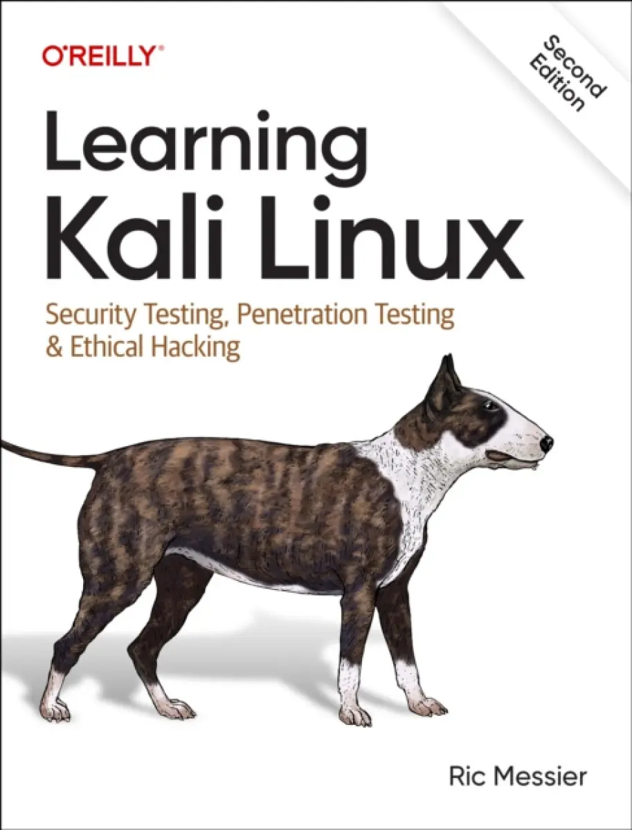 Learning Kali Linux 2e - Ric Messier
