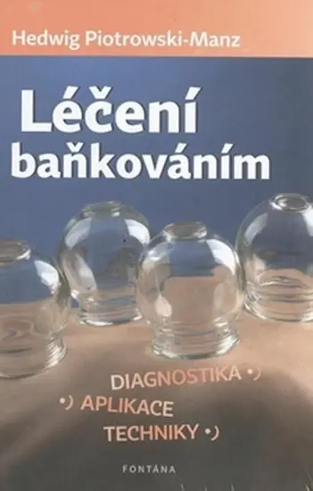 Léčba baňkováním - Hedwig Piotrowski-Manz