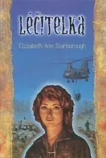 Léčitelka - Elizabeth Ann Scarborough