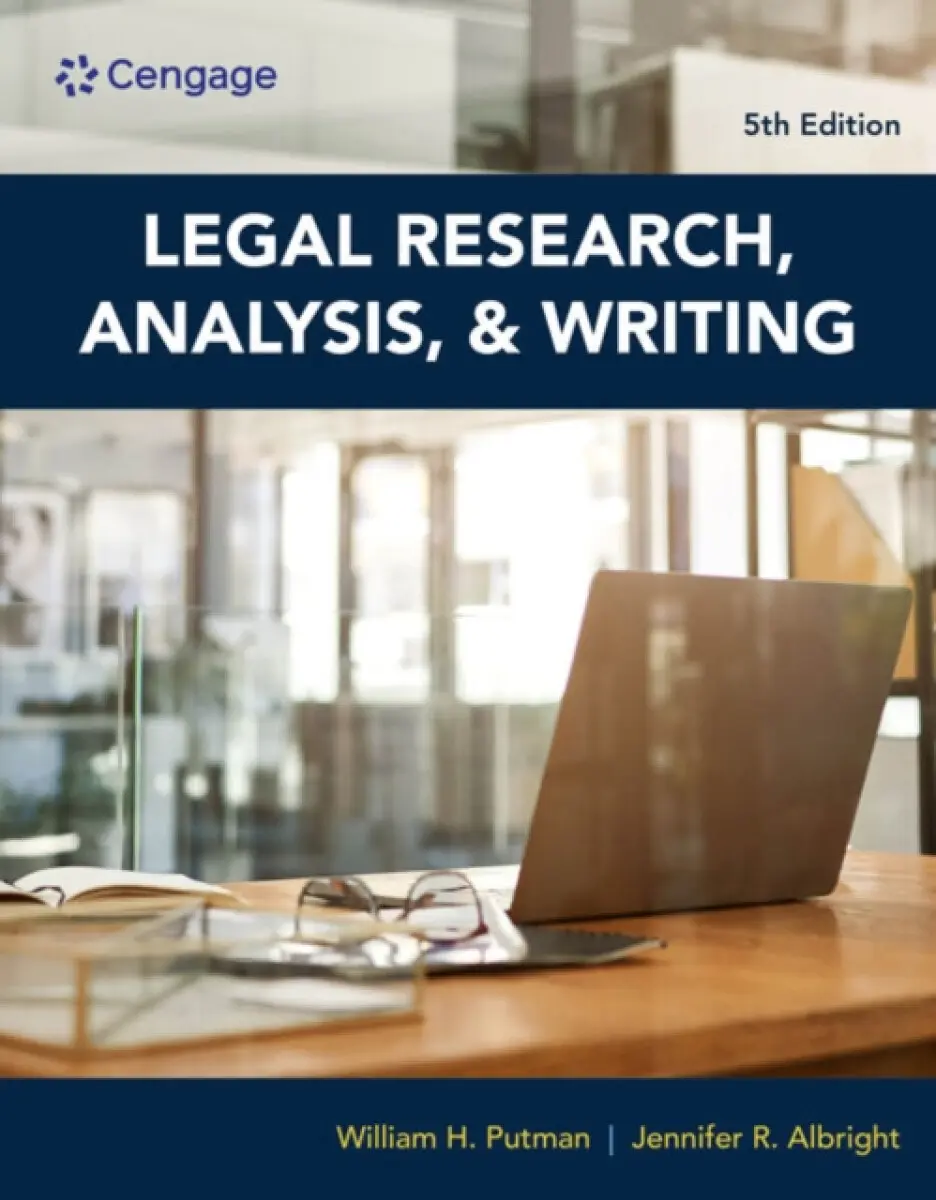 Legal Research, Analysis, and Writing - Jennifer Albright, William Putman