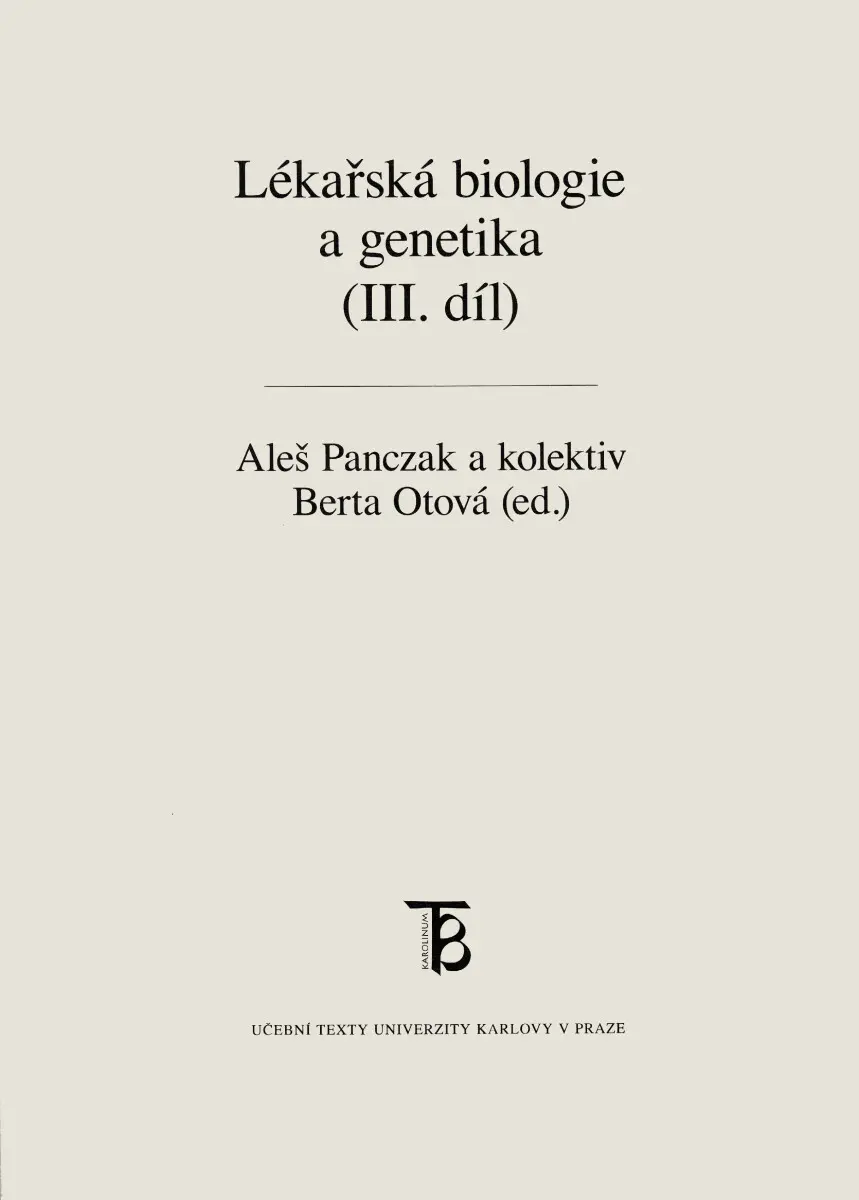 Lékařská biologie a genetika (III. díl) - Berta Otová, Panczak Aleš