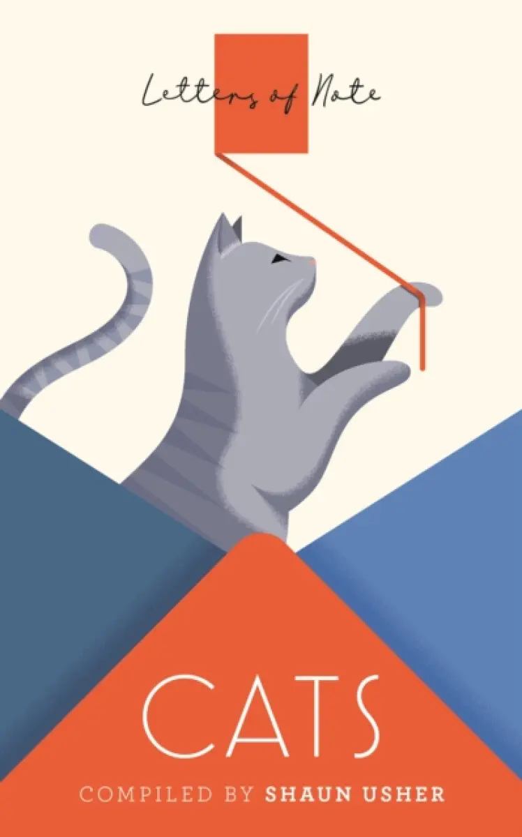 Letters of Note: Cats - Shaun Usher