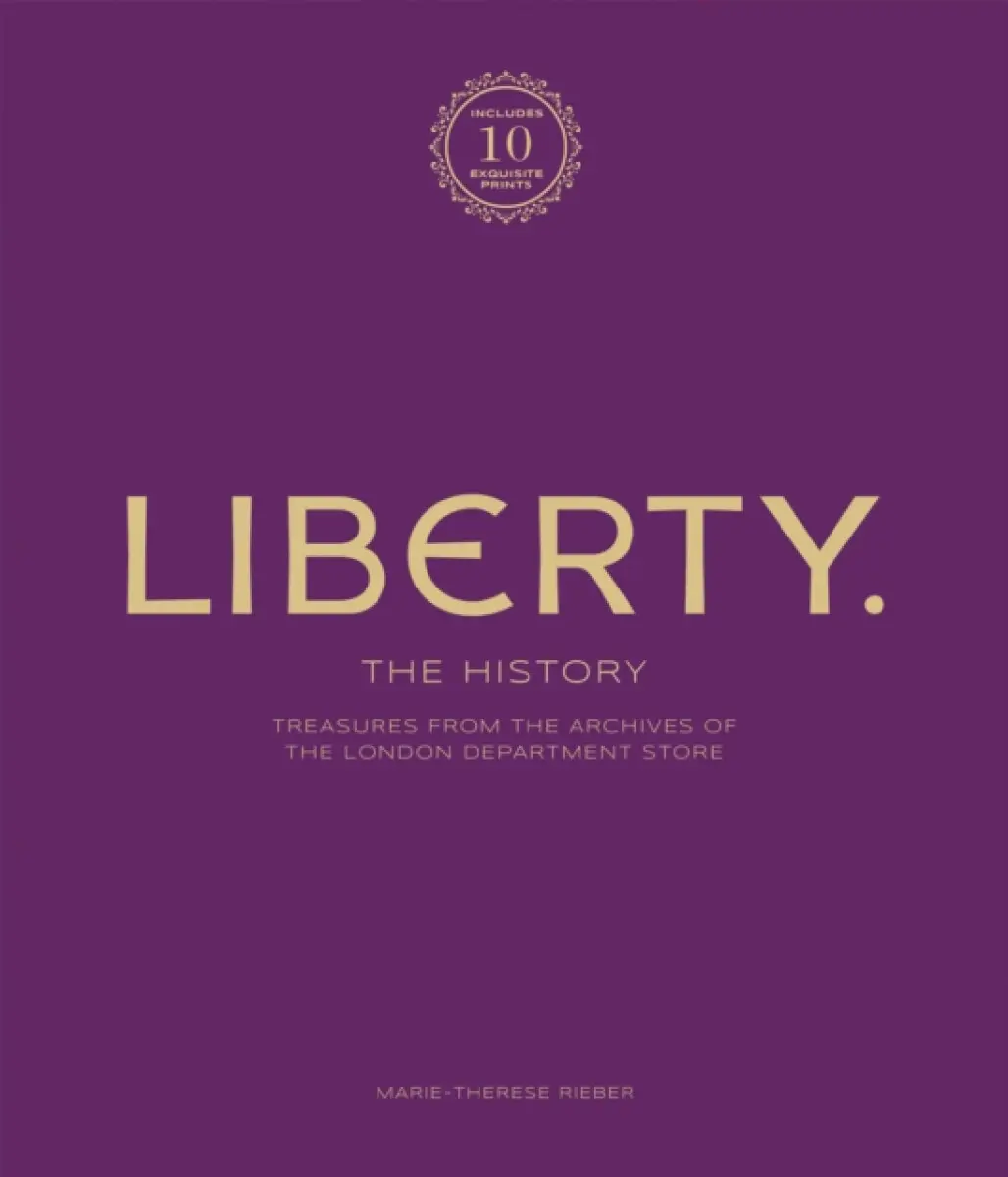 Liberty: The History – Luxury Edition - Marie-Therese Rieber