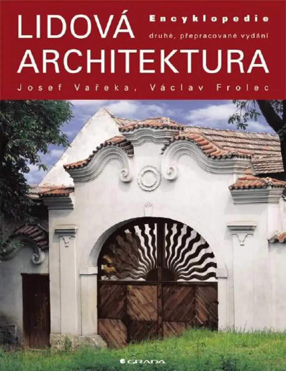 Lidová architektura - Václav Frolec, Josef Vařeka