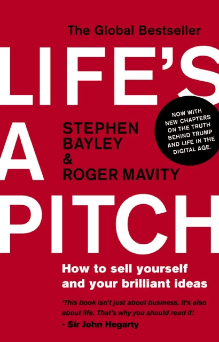 Life''s a Pitch - Stephen Bayley, Roger Mavity