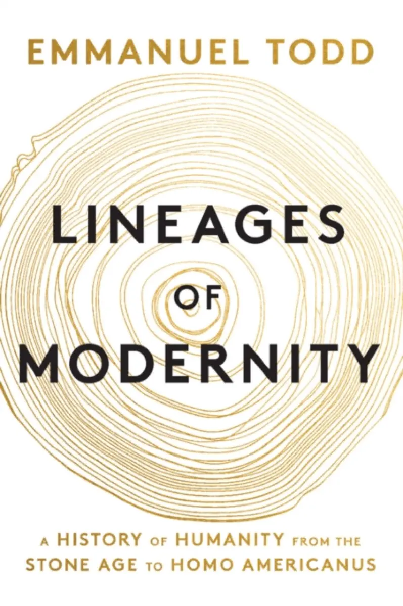 Lineages of Modernity - Emmanuel Todd