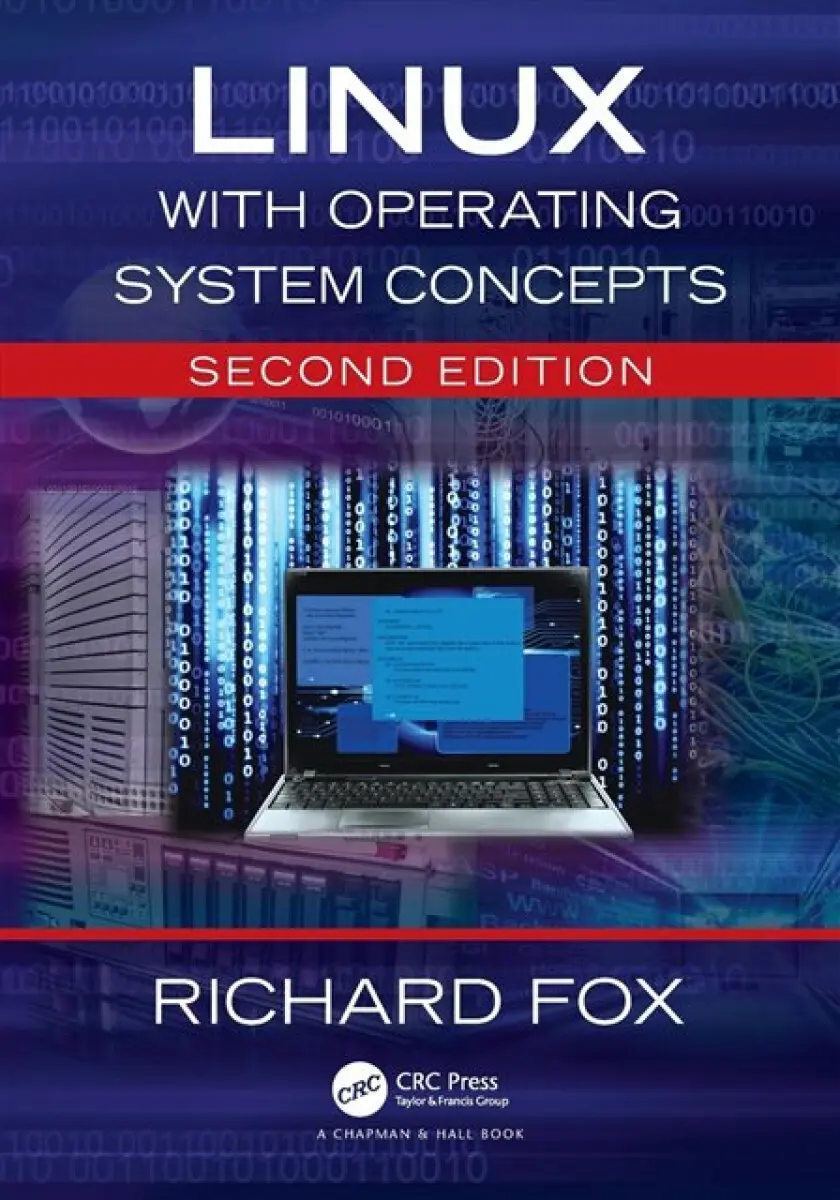 Linux with Operating System Concepts - Richard Fox